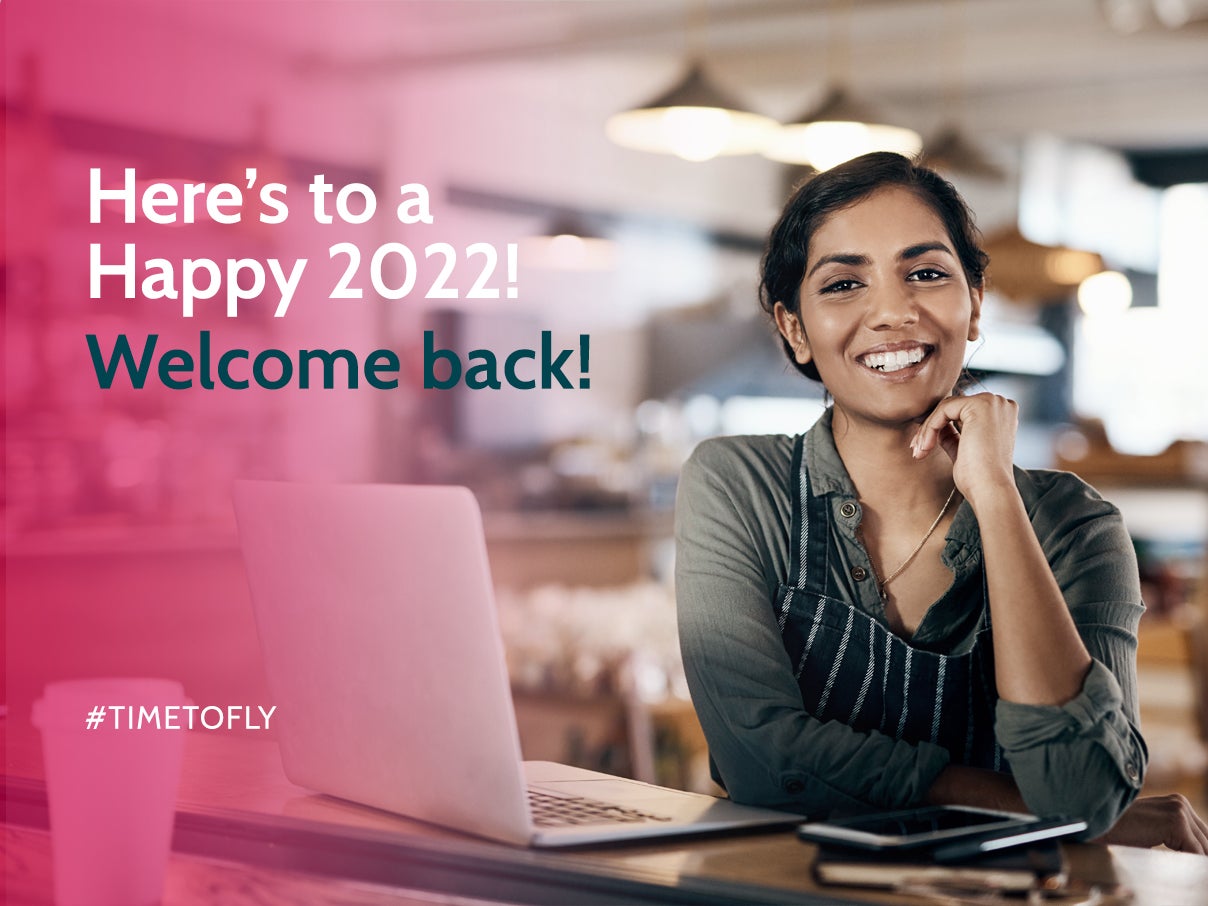 Here's to a Happy 2022! Welcome Back!
